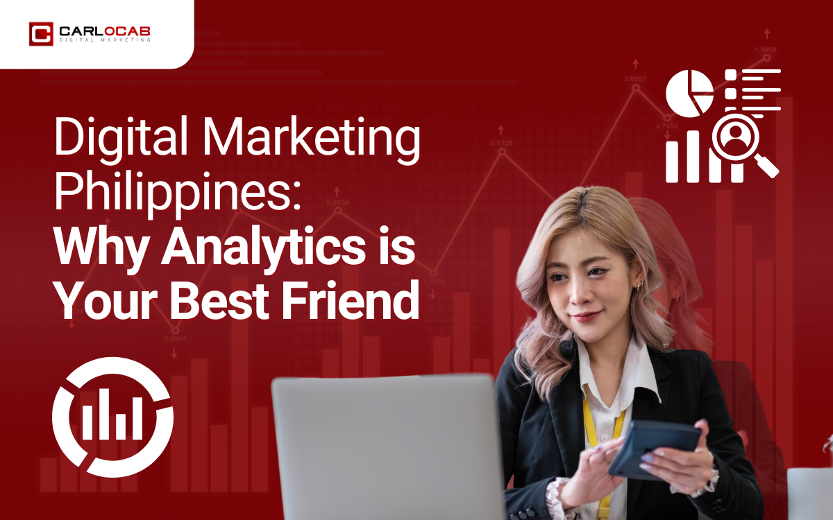 The Power of Analytics in Digital Marketing Philippines